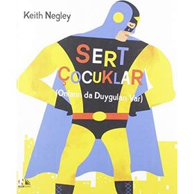 Sert Çocuklar - Ciltli - Keith Negley