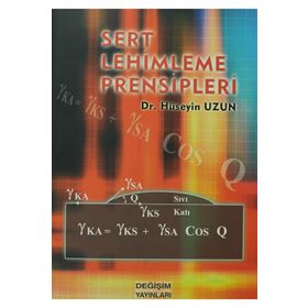 Sert Lehimleme Prensipleri / Dr. Hüseyin Uzun