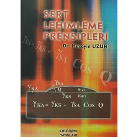 Sert Lehimleme Prensipleri / Dr. Hüseyin Uzun