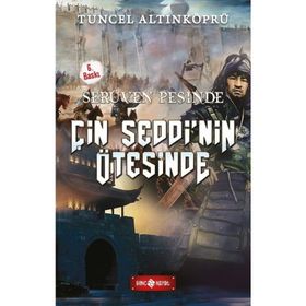 Serüven Peşinde 15 - Çin Seddinin Ötesinde - psikolog tuncel altinkopru