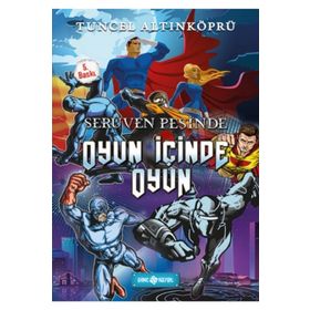 Serüven Peşinde 16 - Oyun İçinde Oyun - psikolog tuncel altinkopru