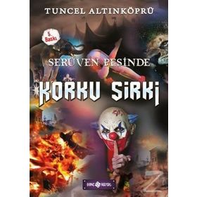 Serüven Peşinde 18 - Korku Sirki - Tuncel Altınköprü