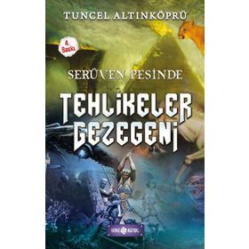 Serüven Peşinde 22 - Tehlikeler Gezegeni - psikolog tuncel altinkopru