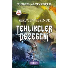 Serüven Peşinde 22 - Tehlikeler Gezegeni - psikolog tuncel altinkopru
