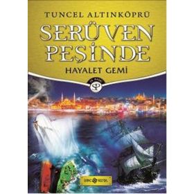 Serüven Peşinde 5 - Hayalet Gemi - psikolog tuncel altinkopru