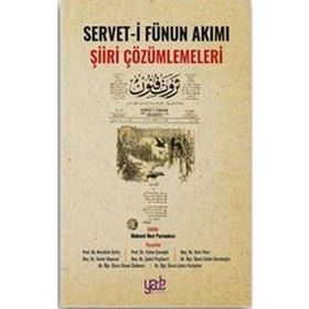 Servet-i Fünun Akımı Şiiri Çözümlemeleri - Kolektif