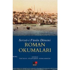 Servet-i Fünun Dönemi Roman Okumaları - Kesit Yayınları
