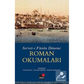 Servet-i Fünun Dönemi Roman Okumaları - Kesit Yayınları