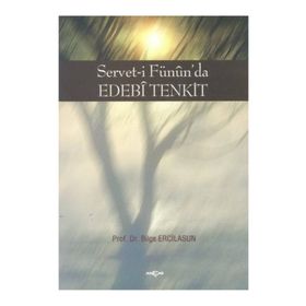 SERVET-I FÜNUN`DA EDEBI TENKIT - BILGE ERCILASUN