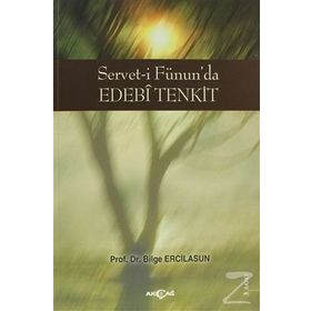 SERVET-I FÜNUN`DA EDEBI TENKIT - BILGE ERCILASUN