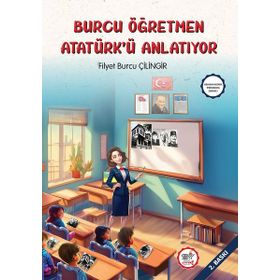 Servet Yayınevi Burcu Öğretmen Atatürk'ü Anlatıyor