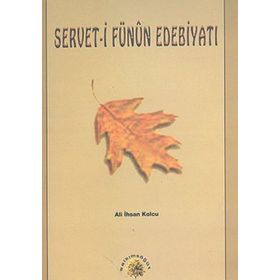 SERVETI FÜNUN EDEBİYATI - İSMAİL PARLATIR