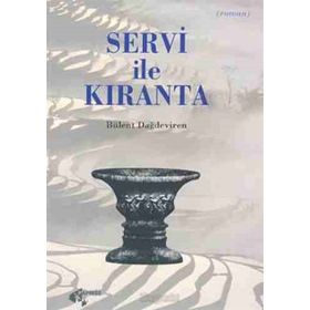 Servi İle Kıranta - Bülent Dağdeviren