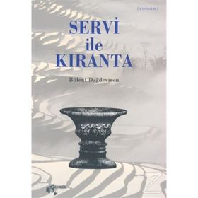 Servi İle Kıranta - Bülent Dağdeviren