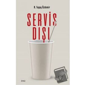 Servis Dışı - R. Tugay Özdemir