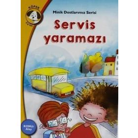 Servis Yaramazı - Minik Dostlarımız Serisi 4 - Maria Rousakis