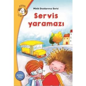 Servis Yaramazı - Minik Dostlarımız Serisi 4 - Maria Rousakis