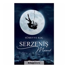 Serzeniş - 2 Mecruh - Sümeyye Koç