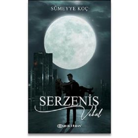 Serzeniş 3 Vebal - Sümeyye Koç