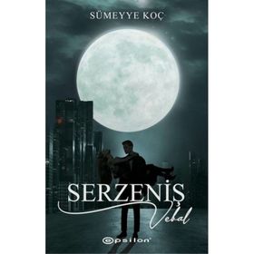 Serzeniş 3 Vebal - Sümeyye Koç