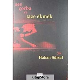 SES ÇORBA VE TAZE EKMEK - HAKAN SÜRSAL