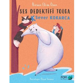 Ses Dedektifi Tolga K Sever Kokarca - Birsen Ekim Özen