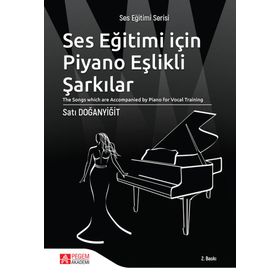 Ses Eğitimi İçin Piyano Eşlikli Şarkılar - Pegem Akademi Yayıncılık