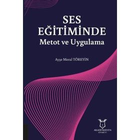 Ses Eğitiminde Metot ve Uygulama - Ayşe Meral Töreyin