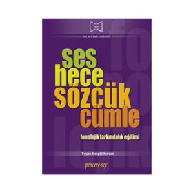 SES HECE SÖZCÜK CÜMLE FONOLOJIK FARKINDALIK EĞİTİMİ - YEŞİM KESGÜL SERCAN