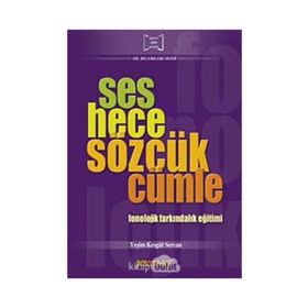SES HECE SÖZCÜK CÜMLE FONOLOJIK FARKINDALIK EĞİTİMİ - YEŞİM KESGÜL SERCAN
