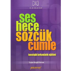 SES HECE SÖZCÜK CÜMLE FONOLOJIK FARKINDALIK EĞİTİMİ - YEŞİM KESGÜL SERCAN