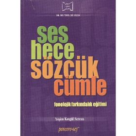 SES HECE SÖZCÜK CÜMLE FONOLOJIK FARKINDALIK EĞİTİMİ - YEŞİM KESGÜL SERCAN