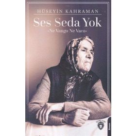 Ses Seda Yok - Hüseyin Kahraman