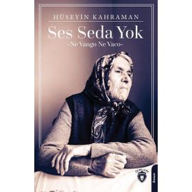 Ses Seda Yok - Hüseyin Kahraman