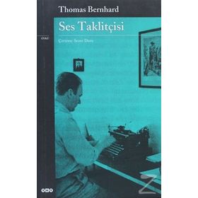 SES TAKLİTÇİSİ - THOMAS BERNHARD