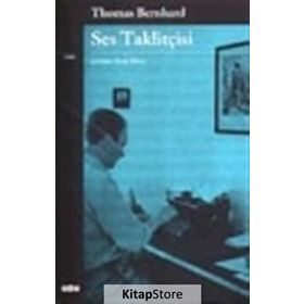 SES TAKLİTÇİSİ - THOMAS BERNHARD