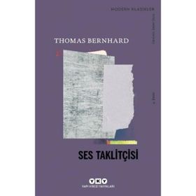 SES TAKLİTÇİSİ - THOMAS BERNHARD