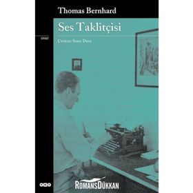 SES TAKLİTÇİSİ - THOMAS BERNHARD