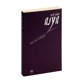 SES VE TOPRAK - ARIF NIHAT ASYA