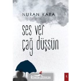 Ses Ver Çağ Düşsün - Nuran Kara
