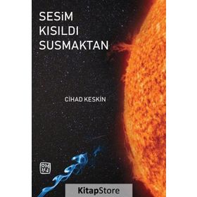 Sesim Kısıldı Susmaktan - Cihad Keskin