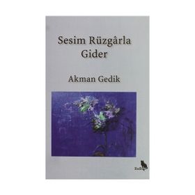 Sesim Rüzgarla Gider - Akman Gedik