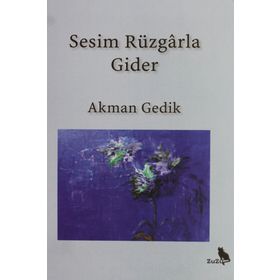 Sesim Rüzgarla Gider - Akman Gedik