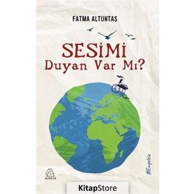 Sesimi Duyan Var Mı? - Fatma Altuntaş