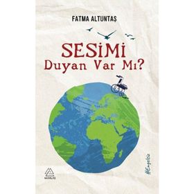 Sesimi Duyan Var Mı? - Fatma Altuntaş