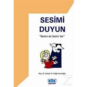SESIMI DUYUN BENIM DE SESIM VAR - GENEL
