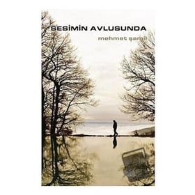 Sesimin Avlusunda - Mehmet Şamil
