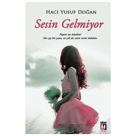 Sesin Gelmiyor - Hacı Yusuf Doğan