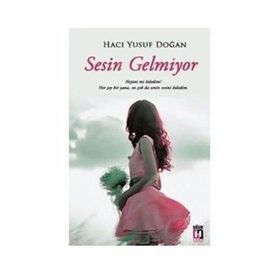 Sesin Gelmiyor - Hacı Yusuf Doğan