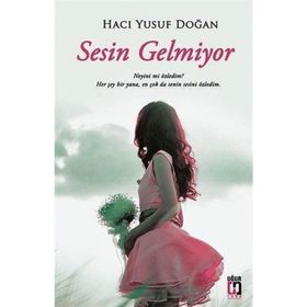 Sesin Gelmiyor - Hacı Yusuf Doğan